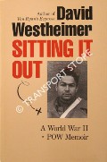 Book cover of Sitting in Out - A World War II POW Memoir by WESTHEIMER, David